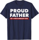 Proud Father Of A Few Dumbass Kids - Father's Day Shirt T-Shirt - T-Shirt | Navy