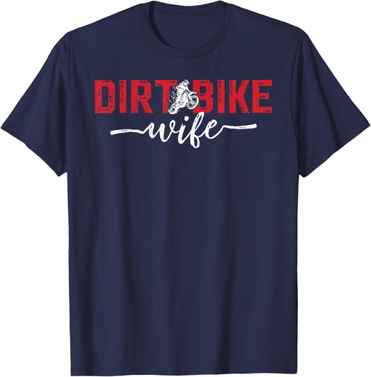 Dirt Bike Wife of A Dirt Biker Wife T-Shirt - T-Shirt | Navy
