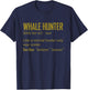 Funny Whale Hunter Definition Marine Hunting Gift Men Women T-Shirt - T-Shirt | Navy