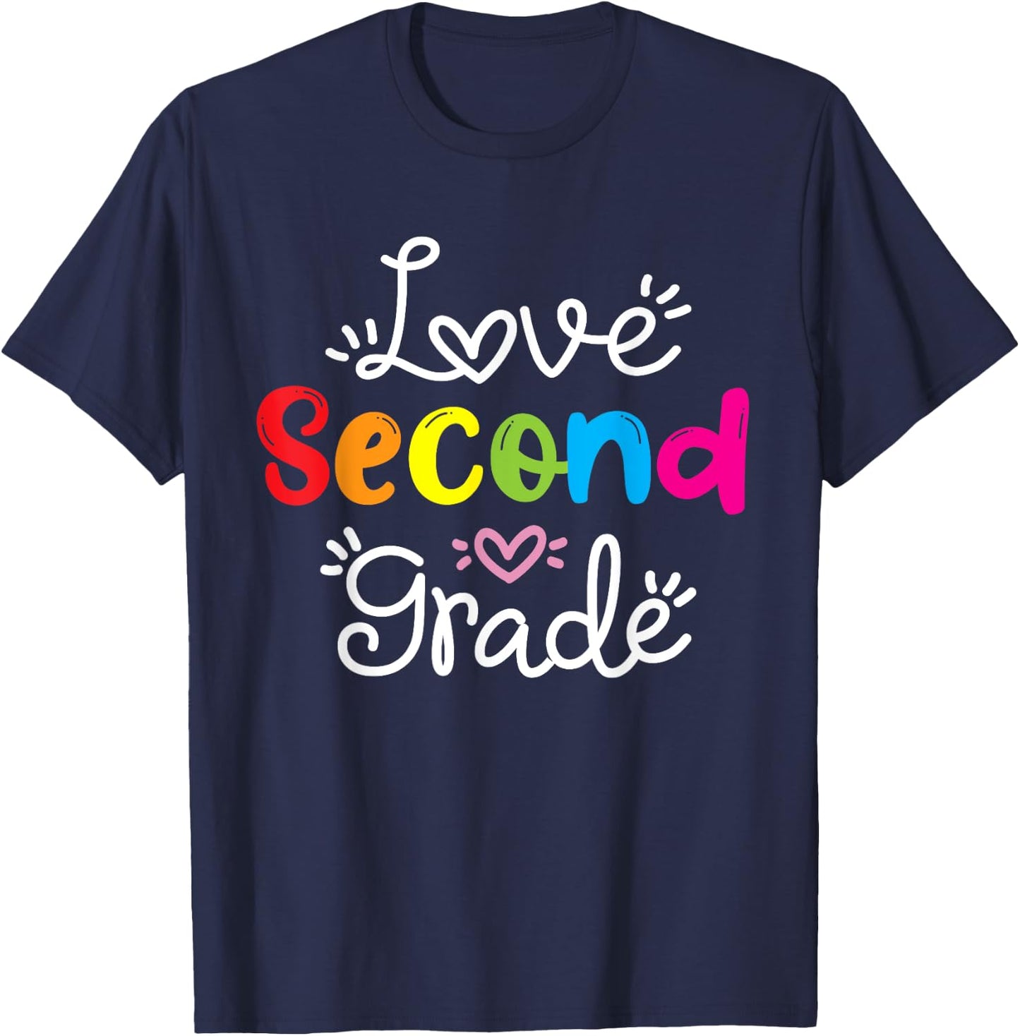 Love Second Grade Teacher Student School 2nd grade Gift T-Shirt - T-Shirt | Navy