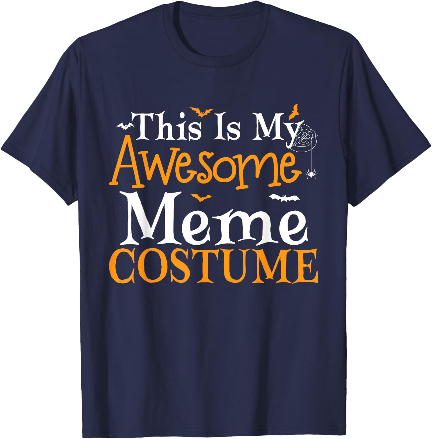 This Is My Awesome Meme Costume Halloween Party Matching T-Shirt - T-Shirt | Navy