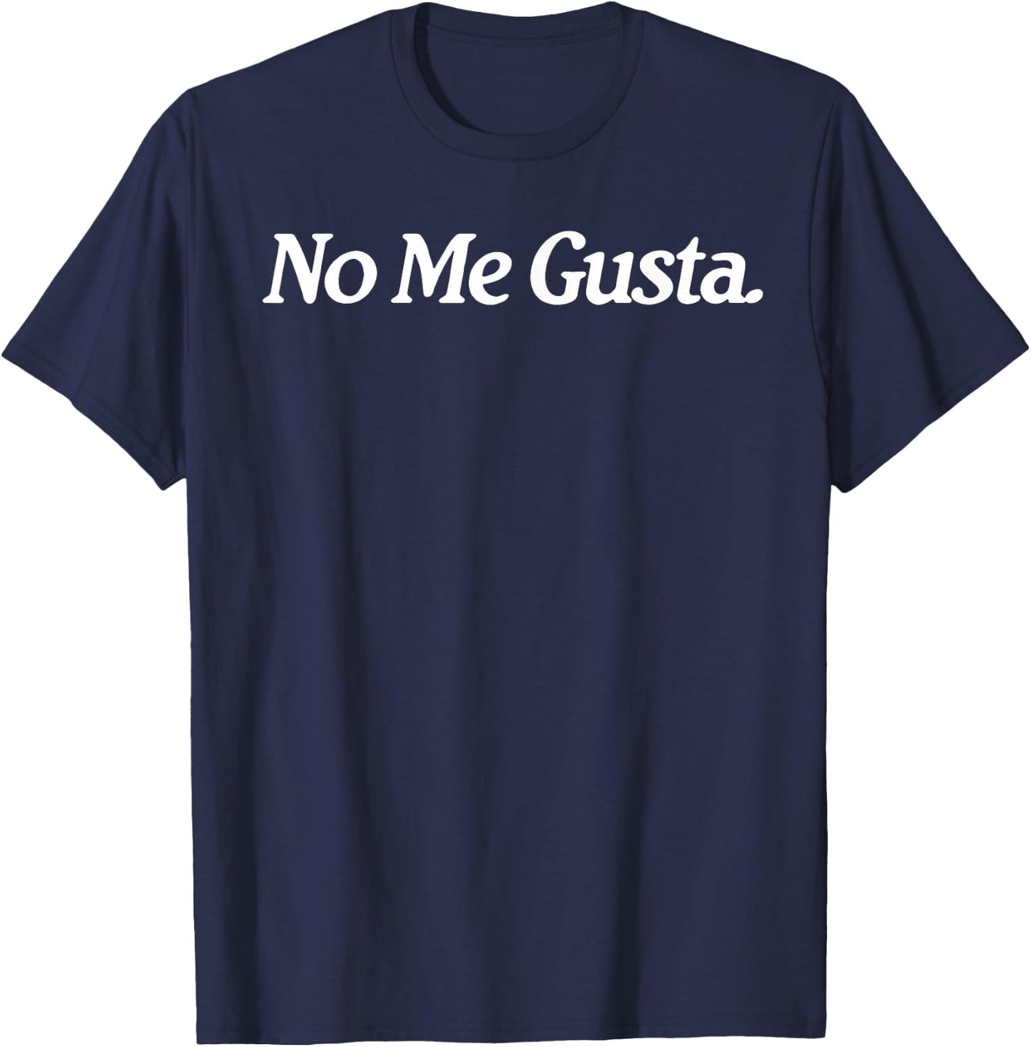 No Me Gusta OG T-Shirt - T-Shirt | Navy
