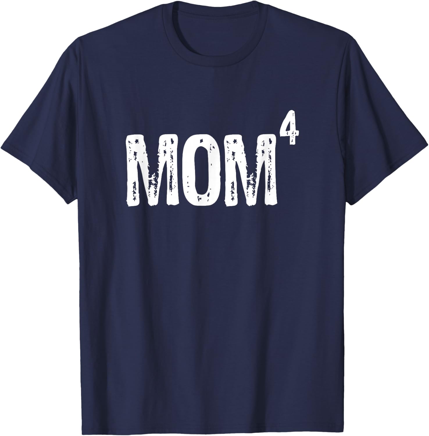 Mom Of Four 4 Mother's Day Cool Gift Christmas T-Shirt - T-Shirt | Navy