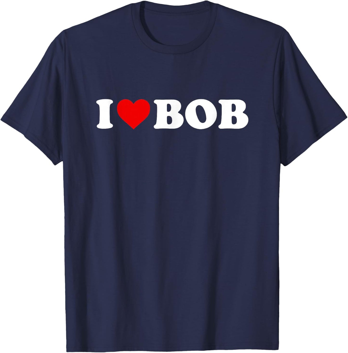 I Love Bob - Heart T-Shirt - T-Shirt | Navy