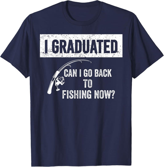 Can I Go Back to Fishing High School Graduation Class 2025 T-Shirt - T-Shirt | Navy