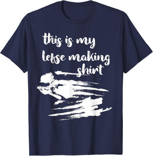 Funny Lefse Making T-Shirt - T-Shirt | Navy