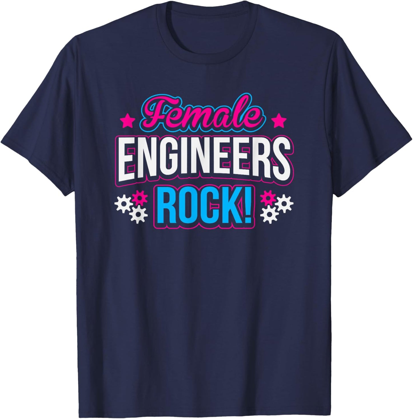 Female Engineers Rock Mechanical Electrical Math Cute T-Shirt - T-Shirt | Navy