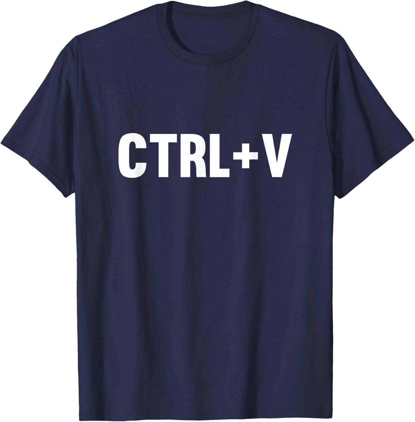 Control Copy and Paste Ctrl + V Shirt T-Shirt - T-Shirt | Navy