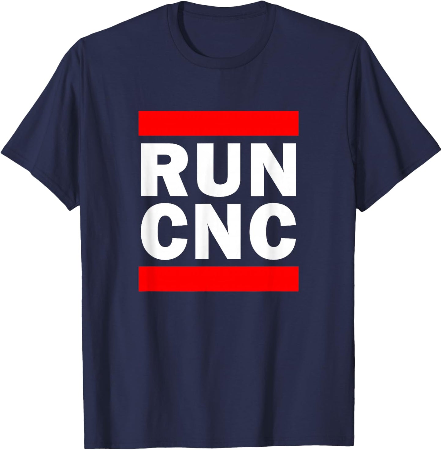 RUN CNC Machine Guide, CNC Programmer T-Shirt - T-Shirt | Navy
