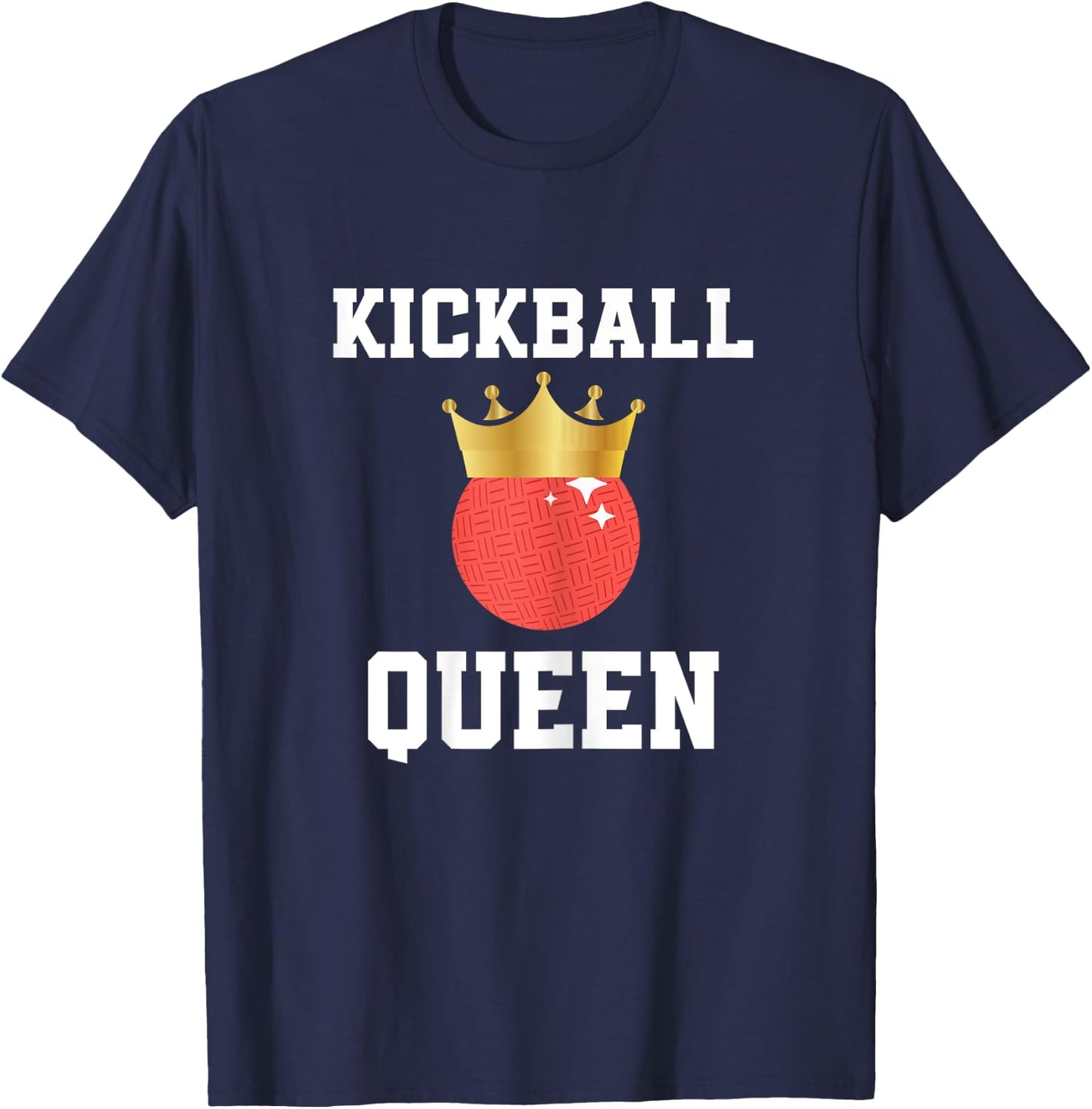 Kickball Queen Outfit Kickball Player For Girls And Women T-Shirt - T-Shirt | Navy