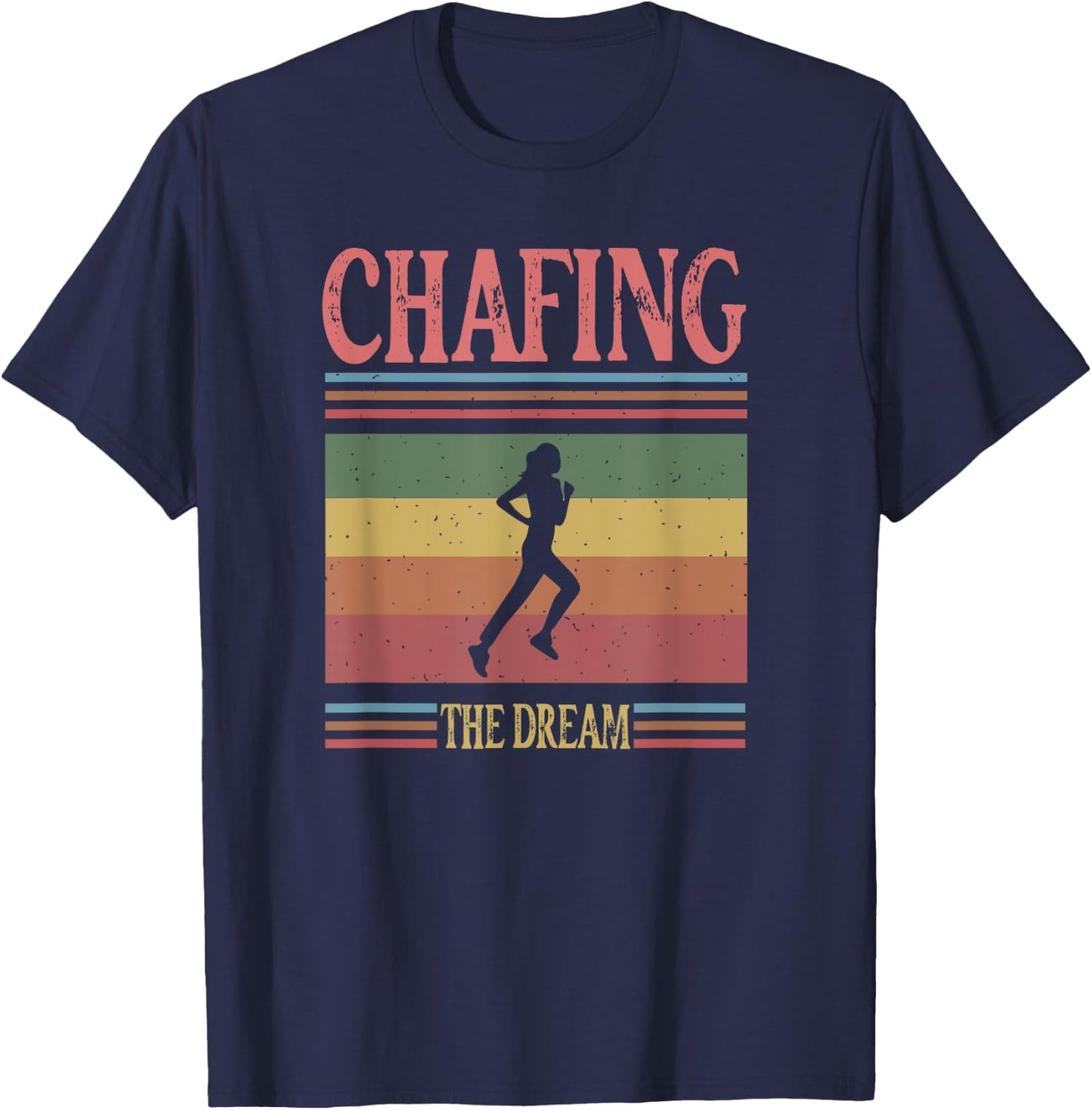 Chafing the Dream Funny Running Marathon Vintage Chasing T-Shirt - T-Shirt | Navy