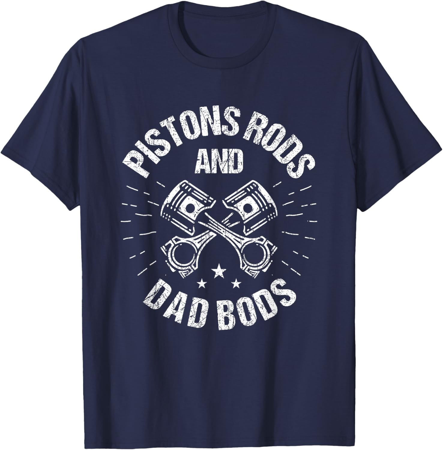 Pistons Rods And Dad Bods - Funny Mechanic Dad T-Shirt - T-Shirt | Navy