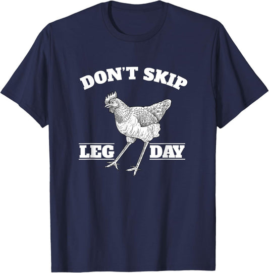 Dont Skip Leg Day Chicken Gym Workout Fitness Funny T-Shirt - T-Shirt | Navy