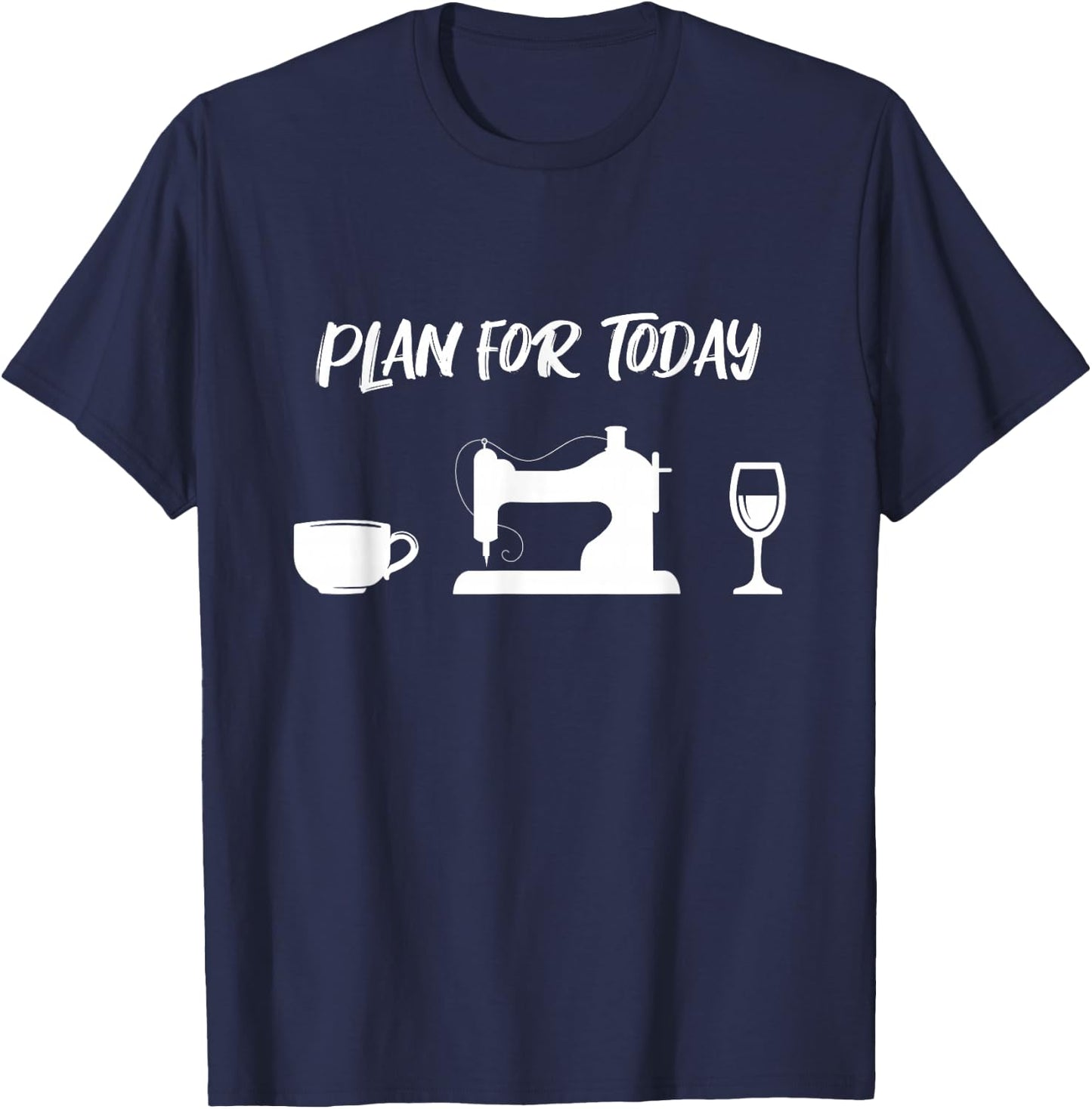 Plan Coffee Sewing Machine Tailoring Wine Dressmaker Tailor T-Shirt - T-Shirt | Navy