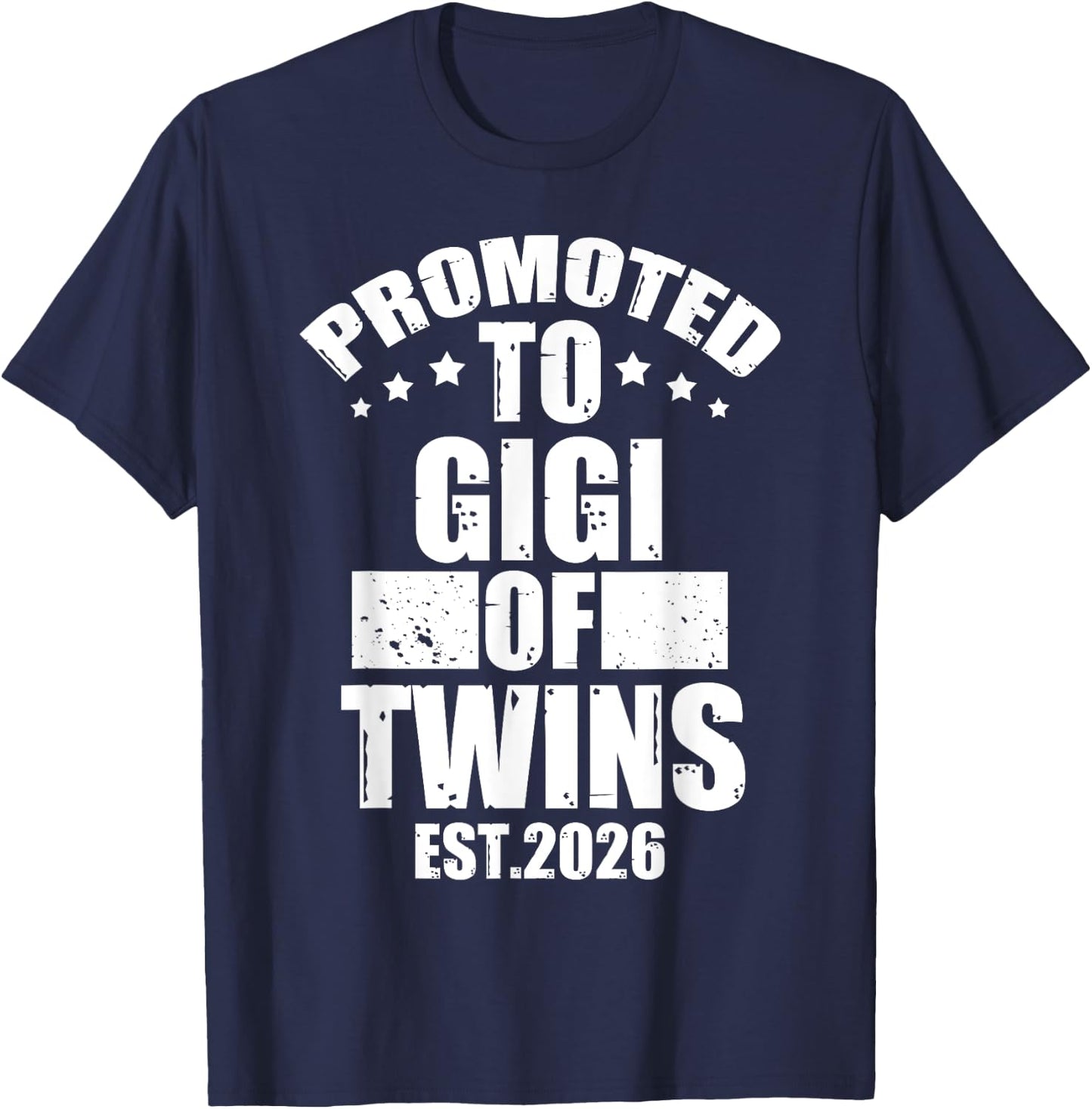 Promoted To GIGI of Twins 2026 Proud Family Announcement T-Shirt - T-Shirt | Navy