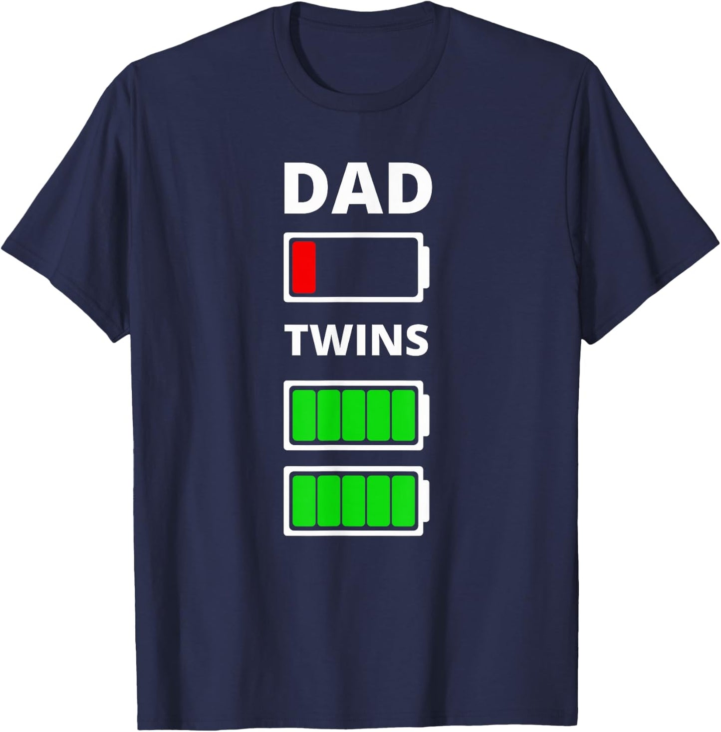 Dad Tired Low battery Twins Funny T-Shirt - T-Shirt | Navy