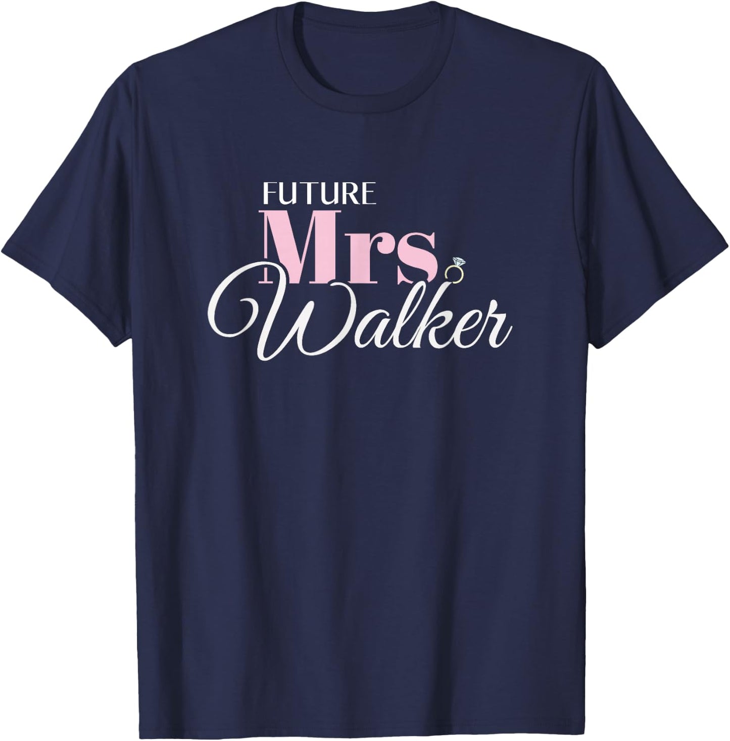 Cute Engagement Mrs Walker Bachelorette T-Shirt - T-Shirt | Navy