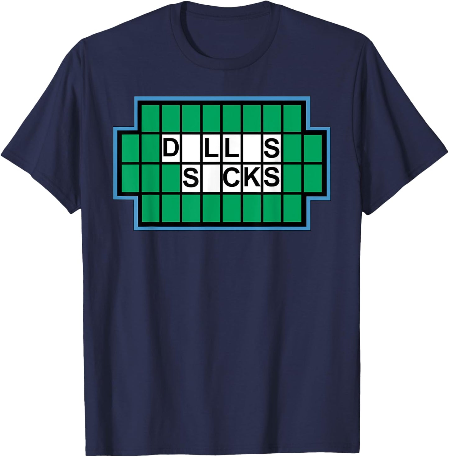Dallas Sucks Funny I Hate Dallas - Dallas Sucks T-Shirt - T-Shirt | Navy