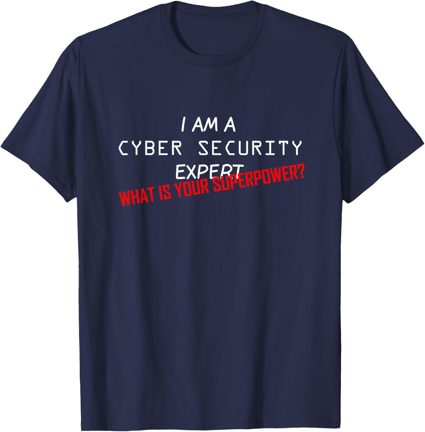 Cyber Security Expert T-Shirt - T-Shirt | Navy