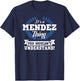It's A Mendez Thing You Wouldn't Understand Name Shirt T-Shirt - T-Shirt | Navy