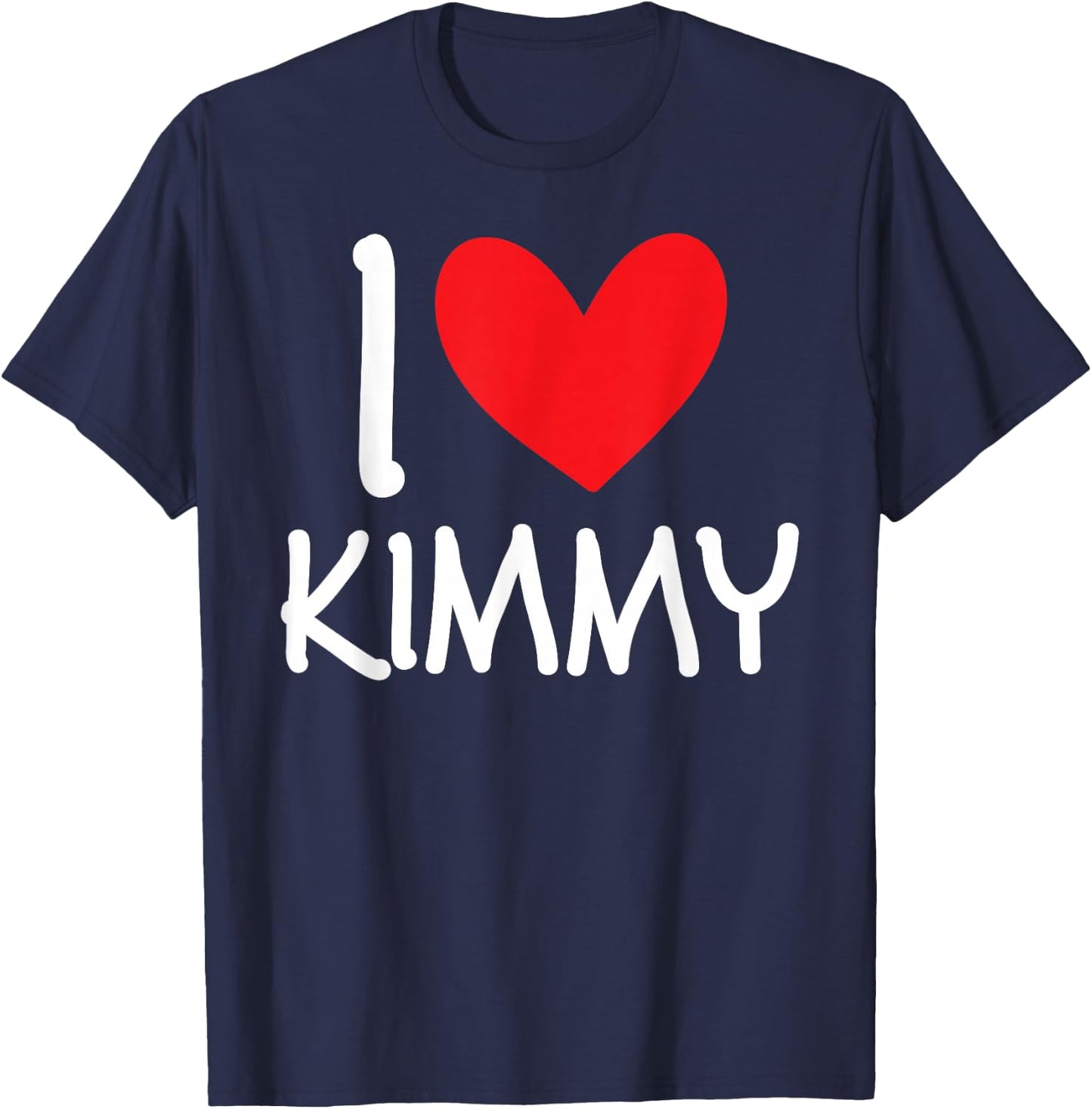 I Love Kimmy Name Personalized Girl Woman BFF Friend Heart T-Shirt - T-Shirt | Navy