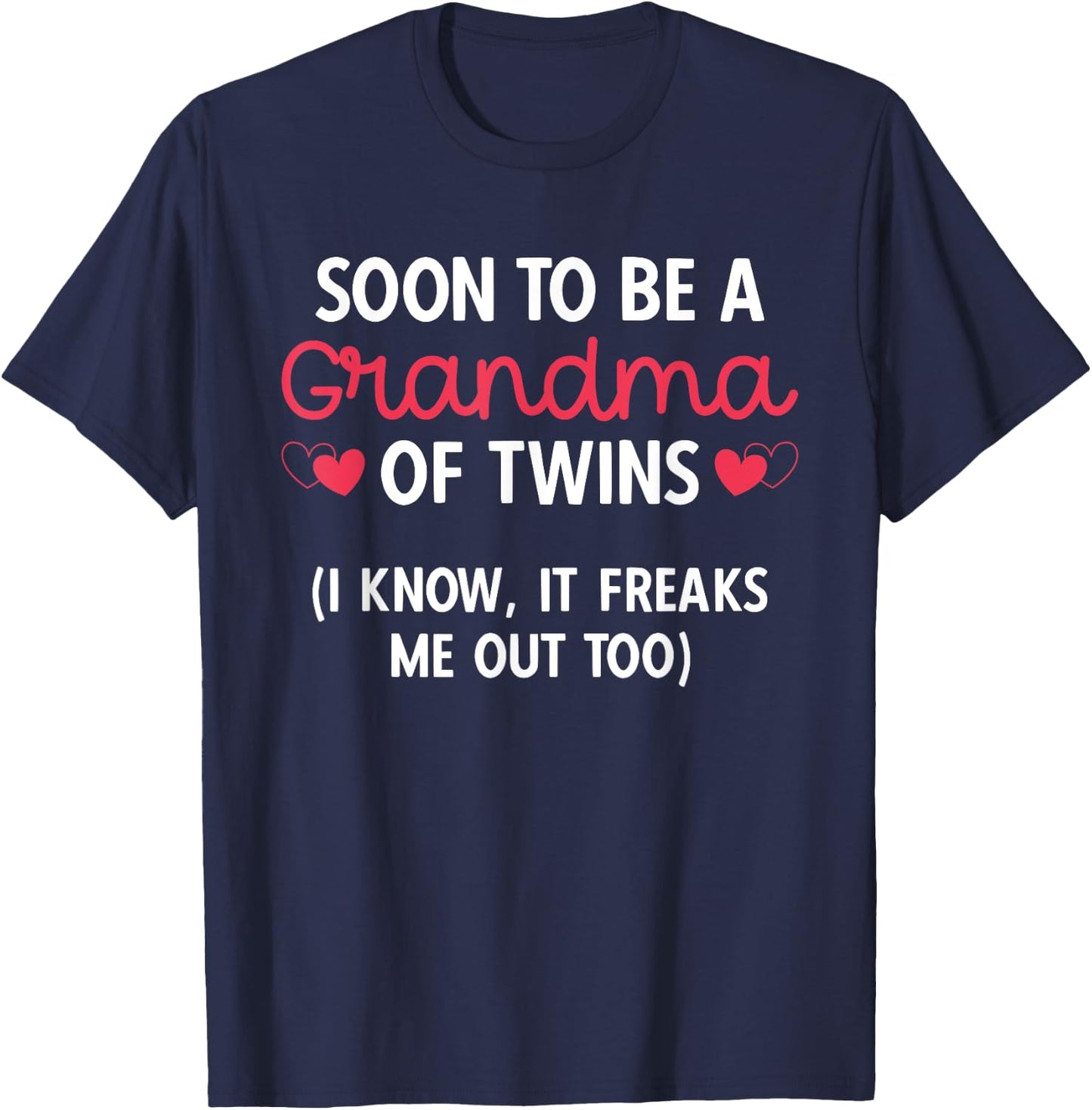 Grandmother Of Two Soon To Be A Grandma Of Twins T-Shirt - T-Shirt | Navy