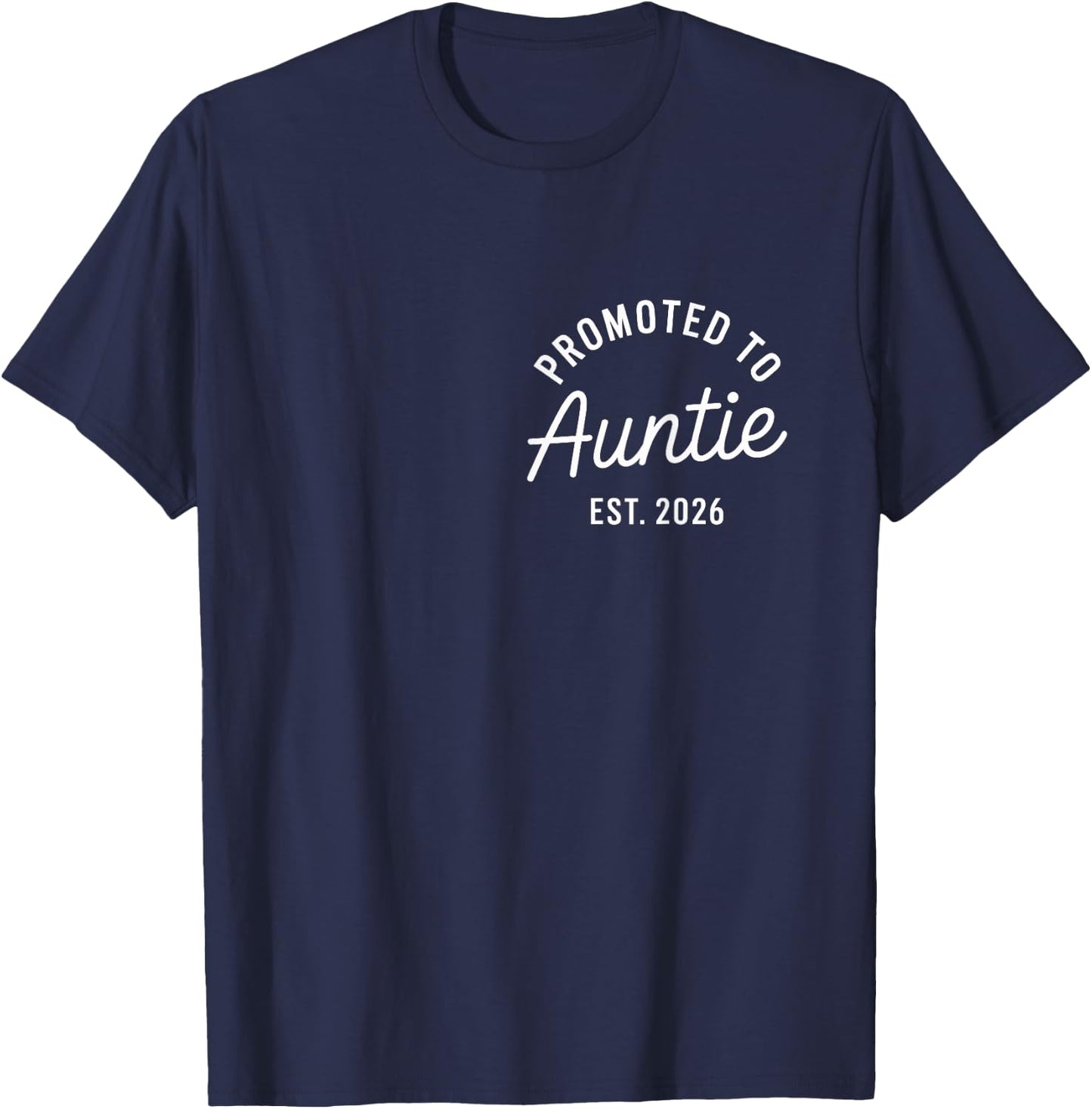 Promoted to Auntie 2026 T-Shirt - T-Shirt | Navy