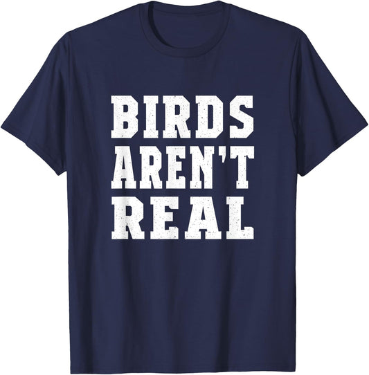 Men Women Birds Aren’t Real T-Shirt - T-Shirt | Navy