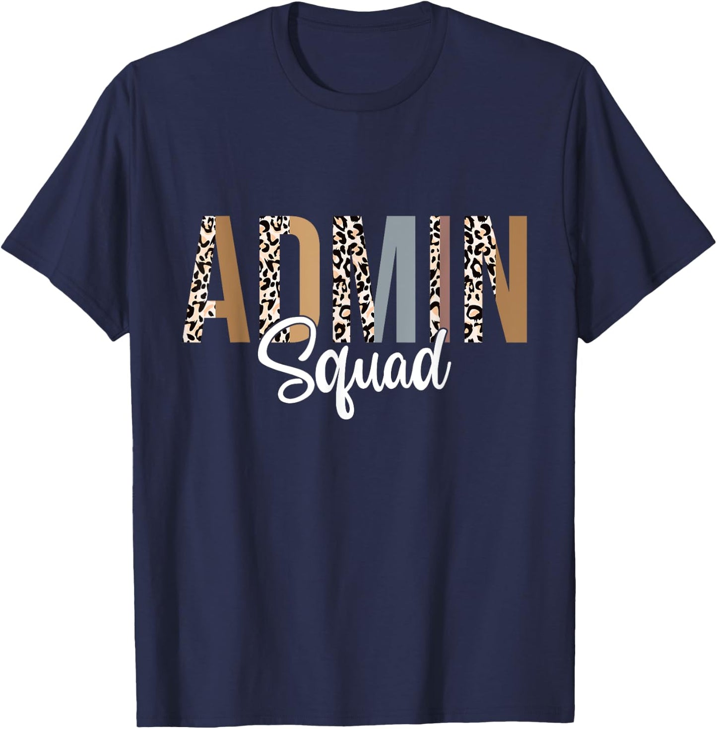 Admin Squad School Admin Assistant Principal Administrator T-Shirt - T-Shirt | Navy