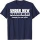 Under New Management Ask My Wife T-Shirt - T-Shirt | Navy