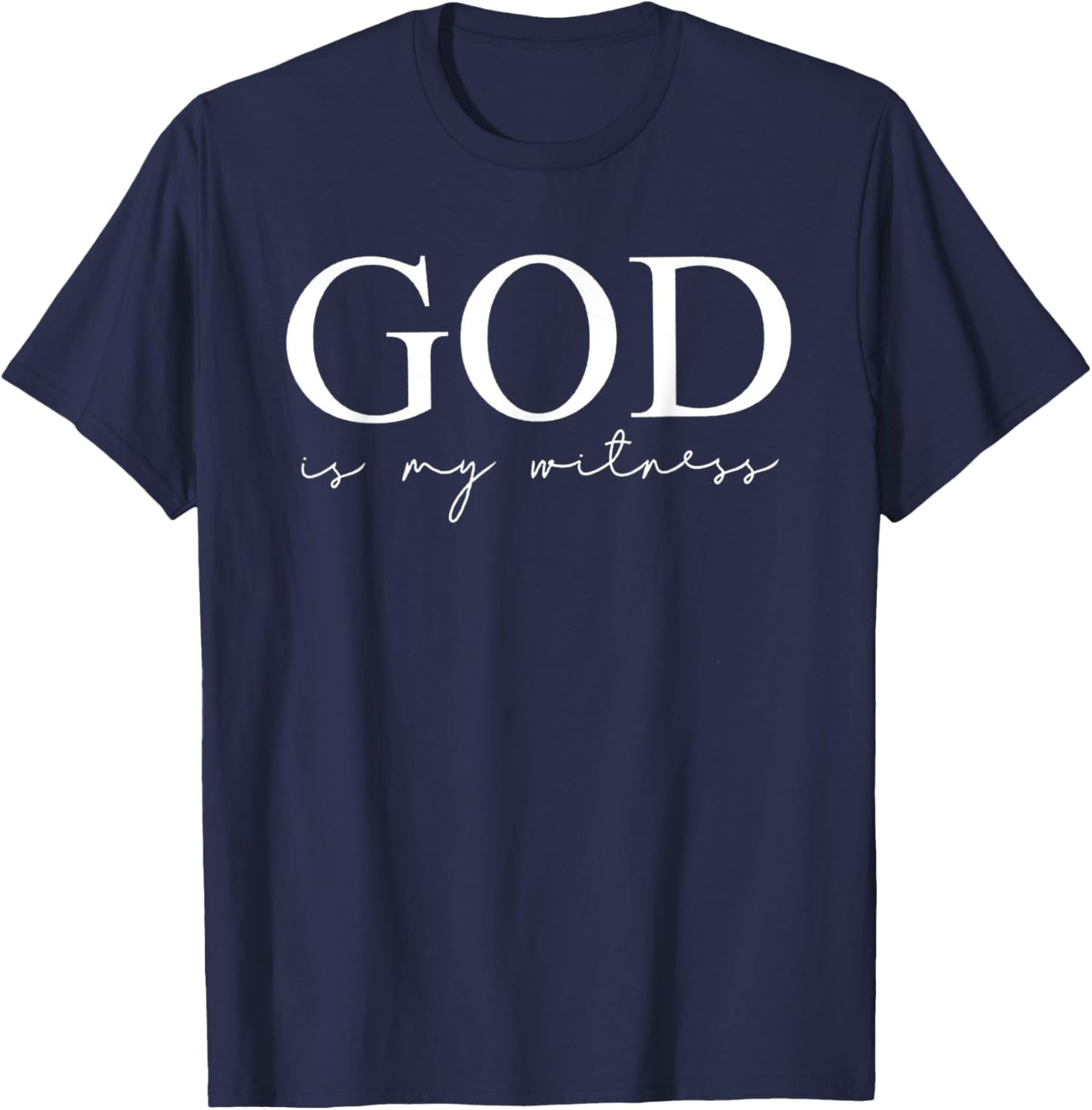 God Is My Witness T-Shirt - T-Shirt | Navy
