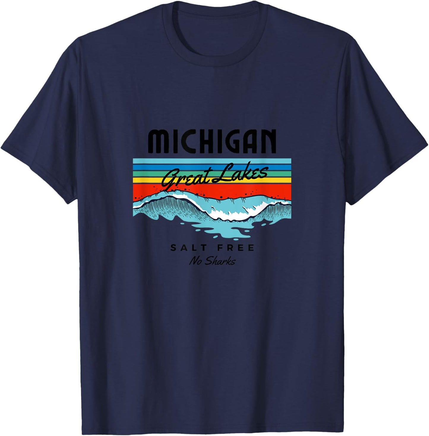 Michigan Great Lakes Salt Free No Sharks T-Shirt - T-Shirt | Navy