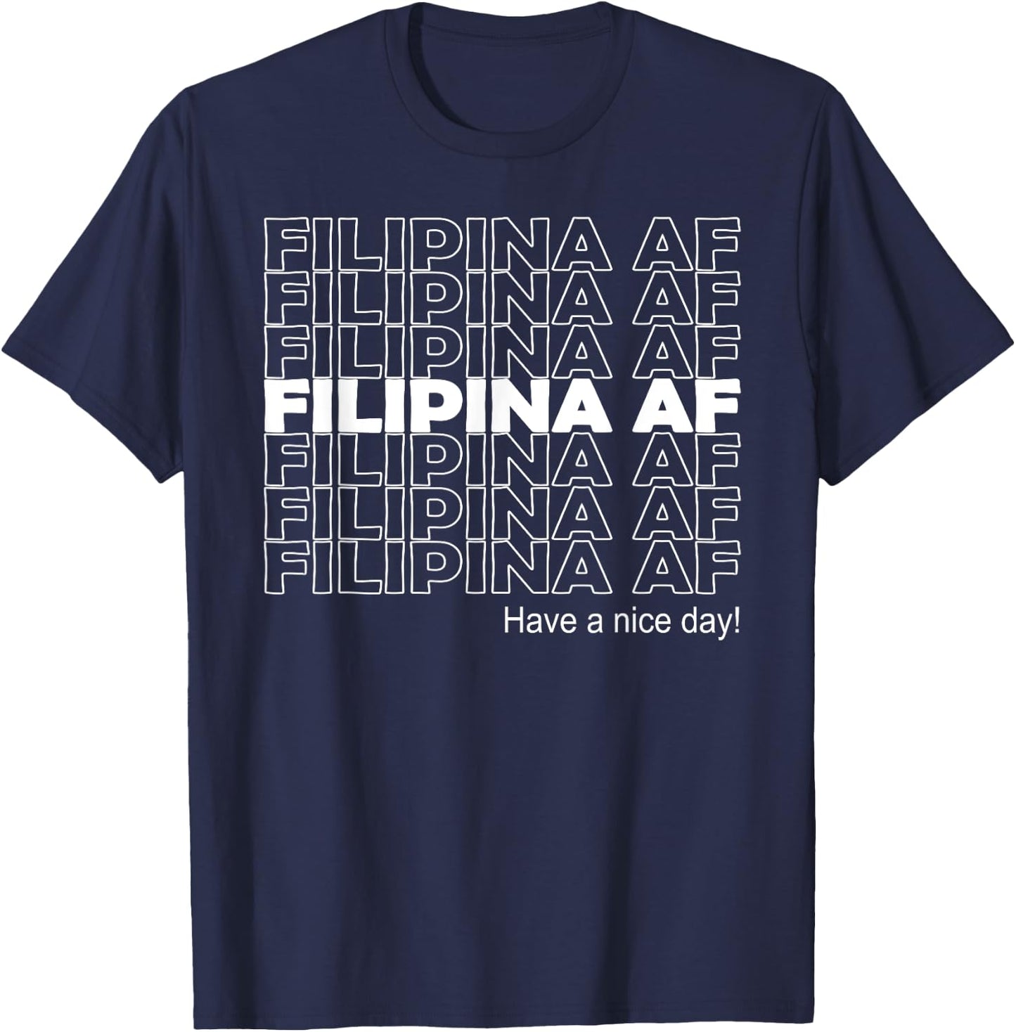 Filipina AF Bachelorette Party Funny Pride Pinay T-Shirt - T-Shirt | Navy