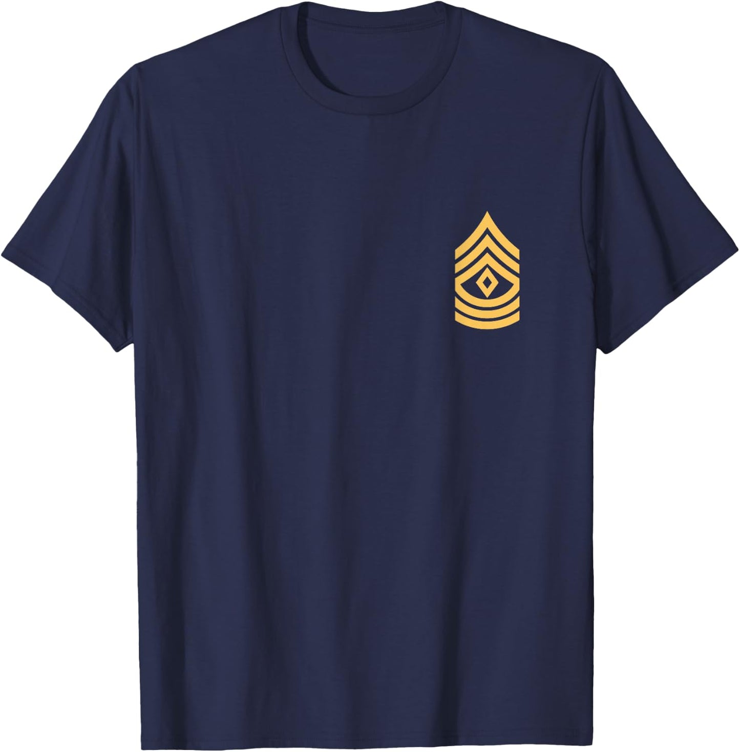 Promotion Army Sgt, E-8 First Sergeant Rank Insignia. NCOs T-Shirt - T-Shirt | Navy