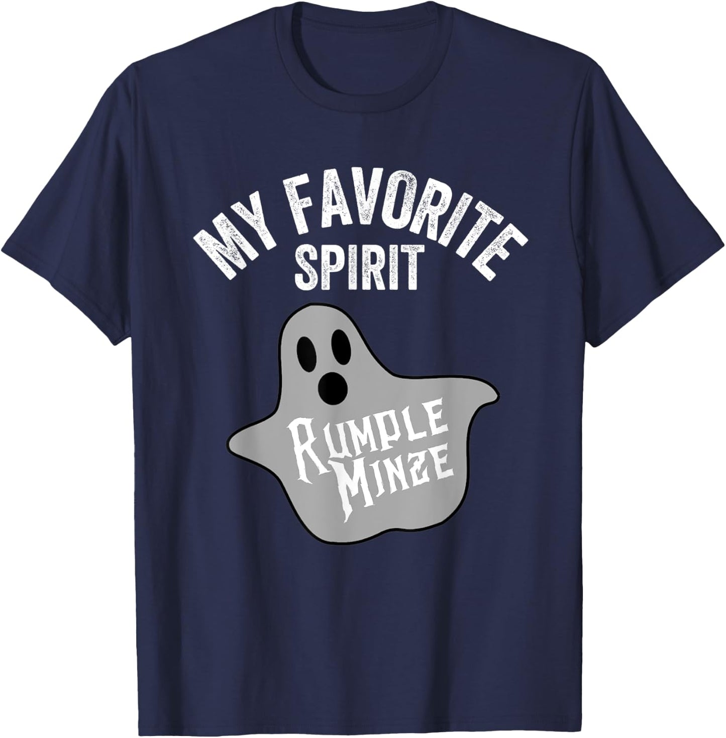My Favorite Spirit Rumple Minze Funny Halloween Ghost T-Shirt - T-Shirt | Navy