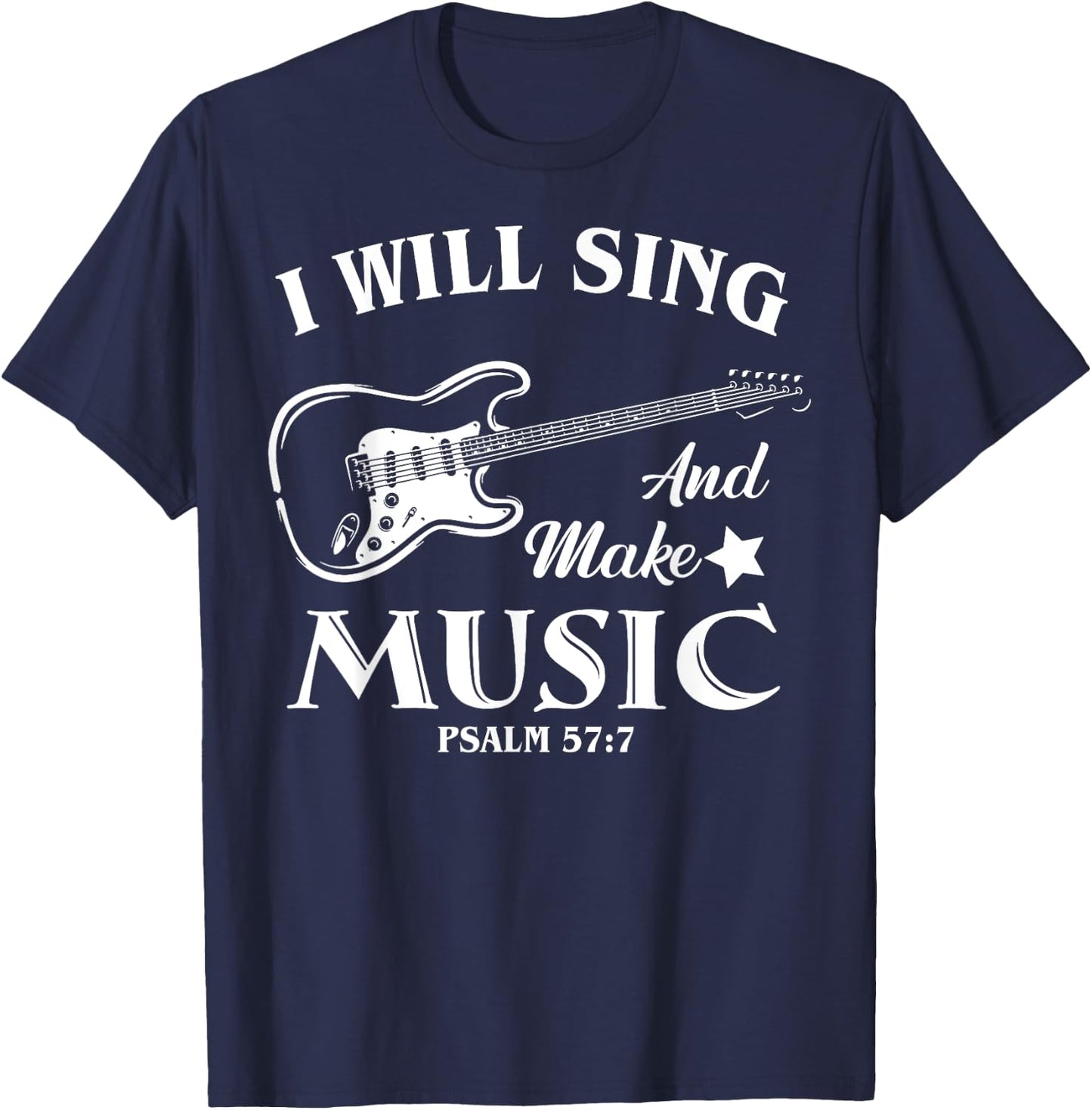 I Will Sing And Make Music, Christian Music Guitar Jesus T-Shirt - T-Shirt | Navy