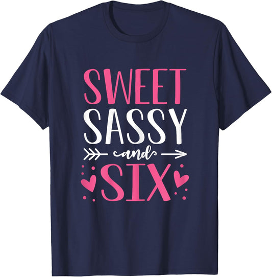 Hearts Sweet Sassy and Six 6 Years Old 6th Birthday Girls T-Shirt - T-Shirt | Navy