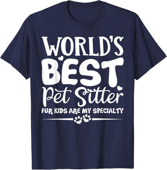 World's Best Pet Sitter Shirt Dog Sitter Fur Kids Gift T-Shirt - T-Shirt | Navy