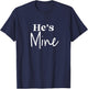 She's Mine And He's Mine Matching Couples T-Shirt - T-Shirt | Navy
