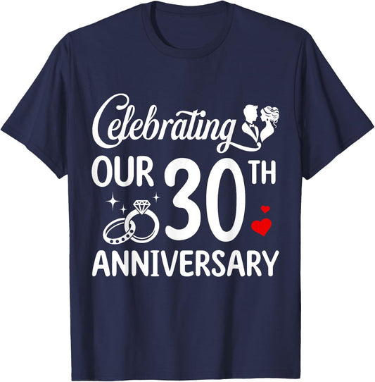Celebrating Our 30th Wedding Anniversary Marriage 30 Years T-Shirt - T-Shirt | Navy