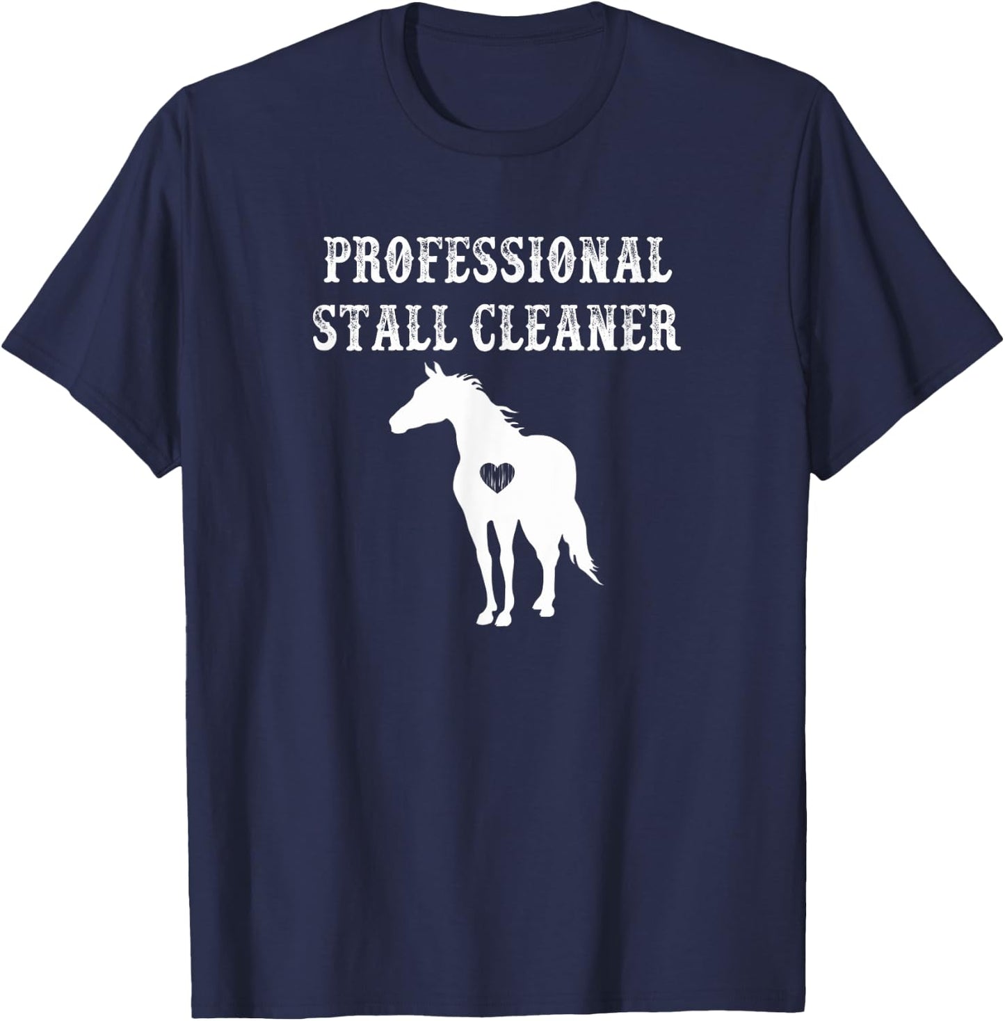 Funny Horse Riding Professional Stall Cleaner Equestrian T-Shirt - T-Shirt | Navy