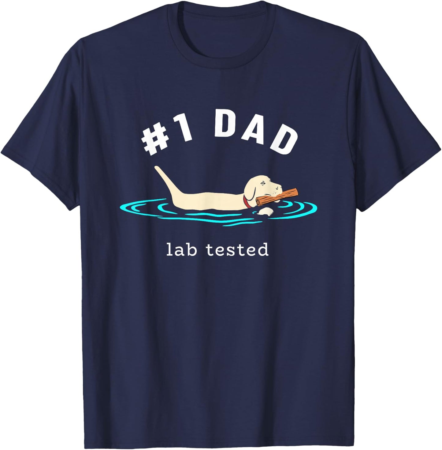 Lab Dad Yellow Labrador Retriever #1 Dad Lab Tested T-Shirt - T-Shirt | Navy