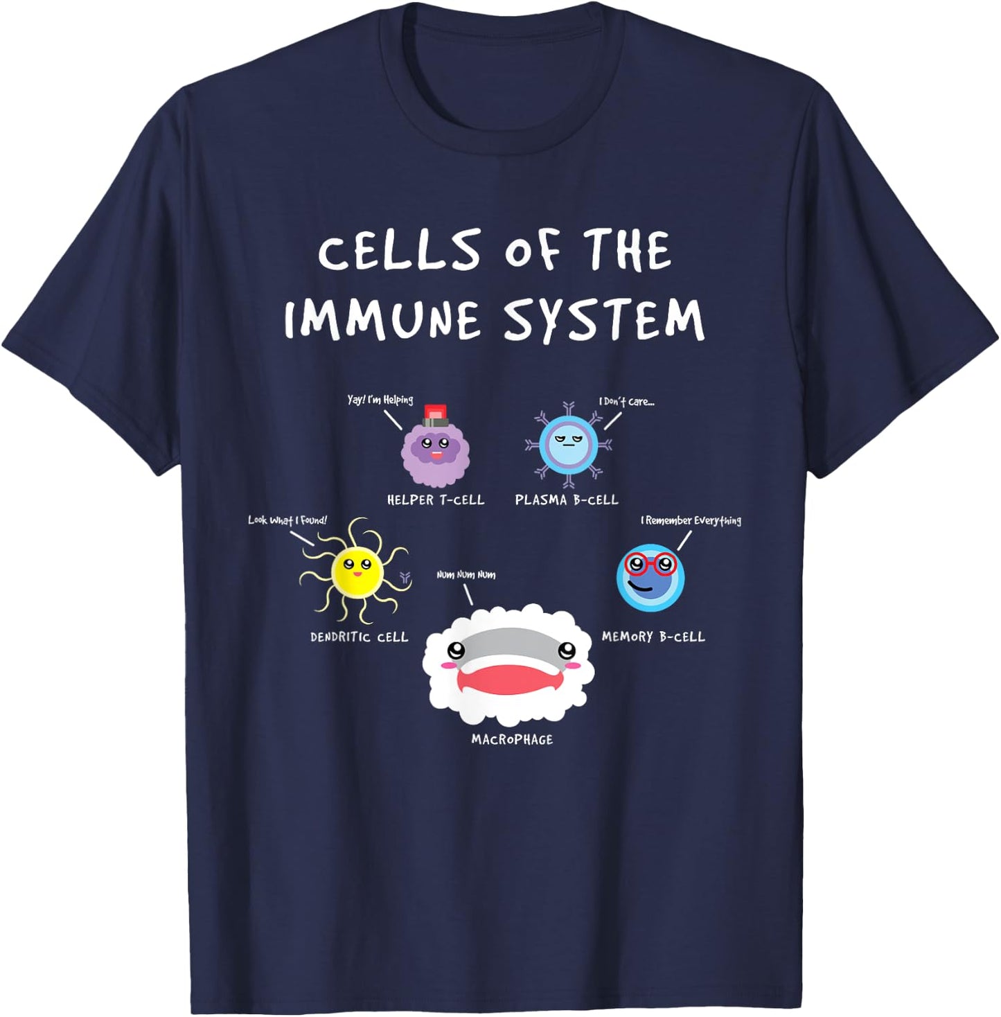Immunology Lover Cells Of the Immune System Scientist T-Shirt - T-Shirt | Navy