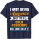 Being Awesome Dock Associate Can't Help It T Shirt T-Shirt - T-Shirt | Navy