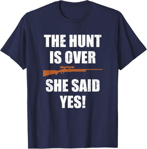The hunt is over she said yes shirt Funny Groom Fiance T-Shirt - T-Shirt | Navy