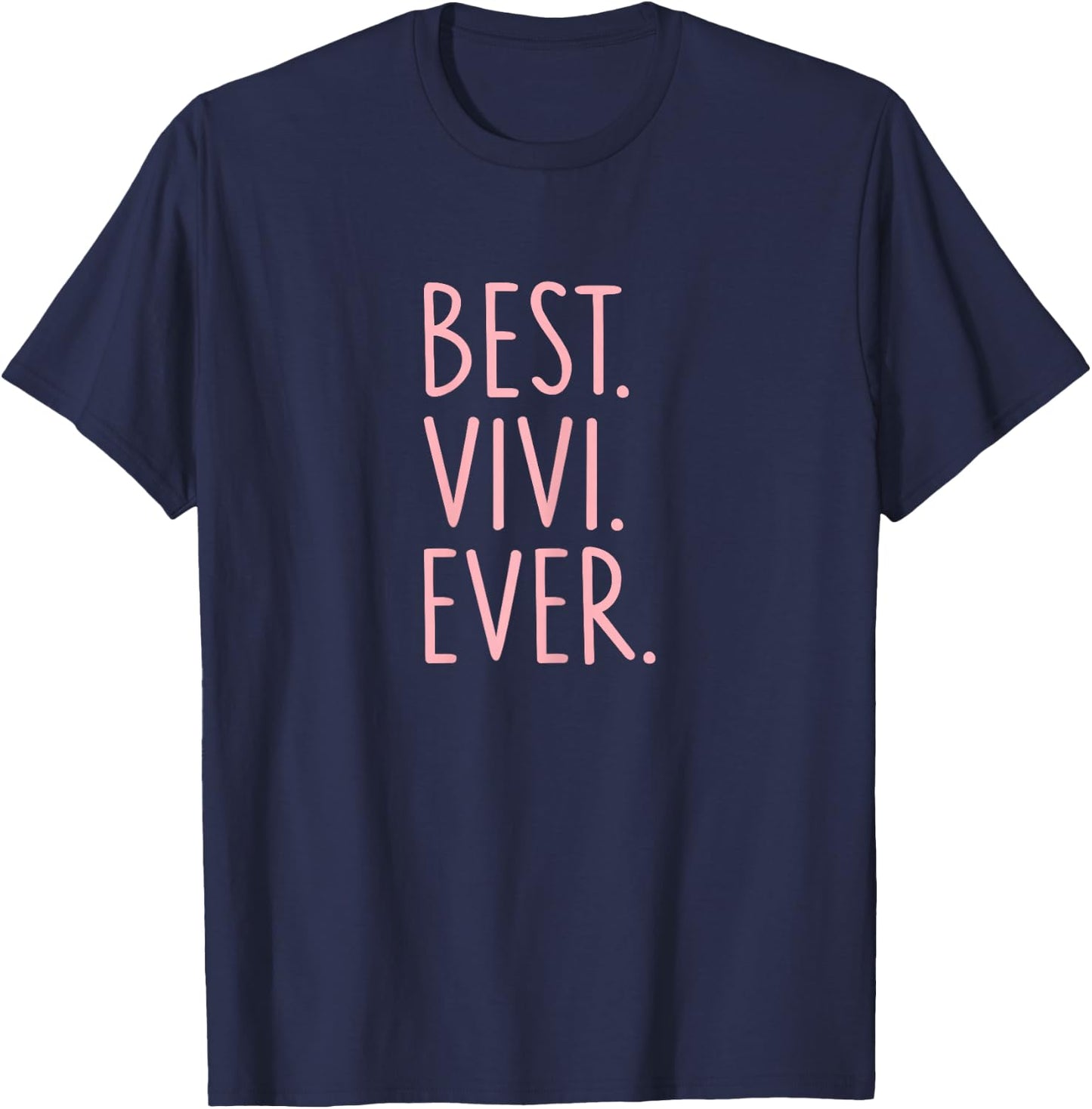 Best Vivi Ever T-Shirt - T-Shirt | Navy