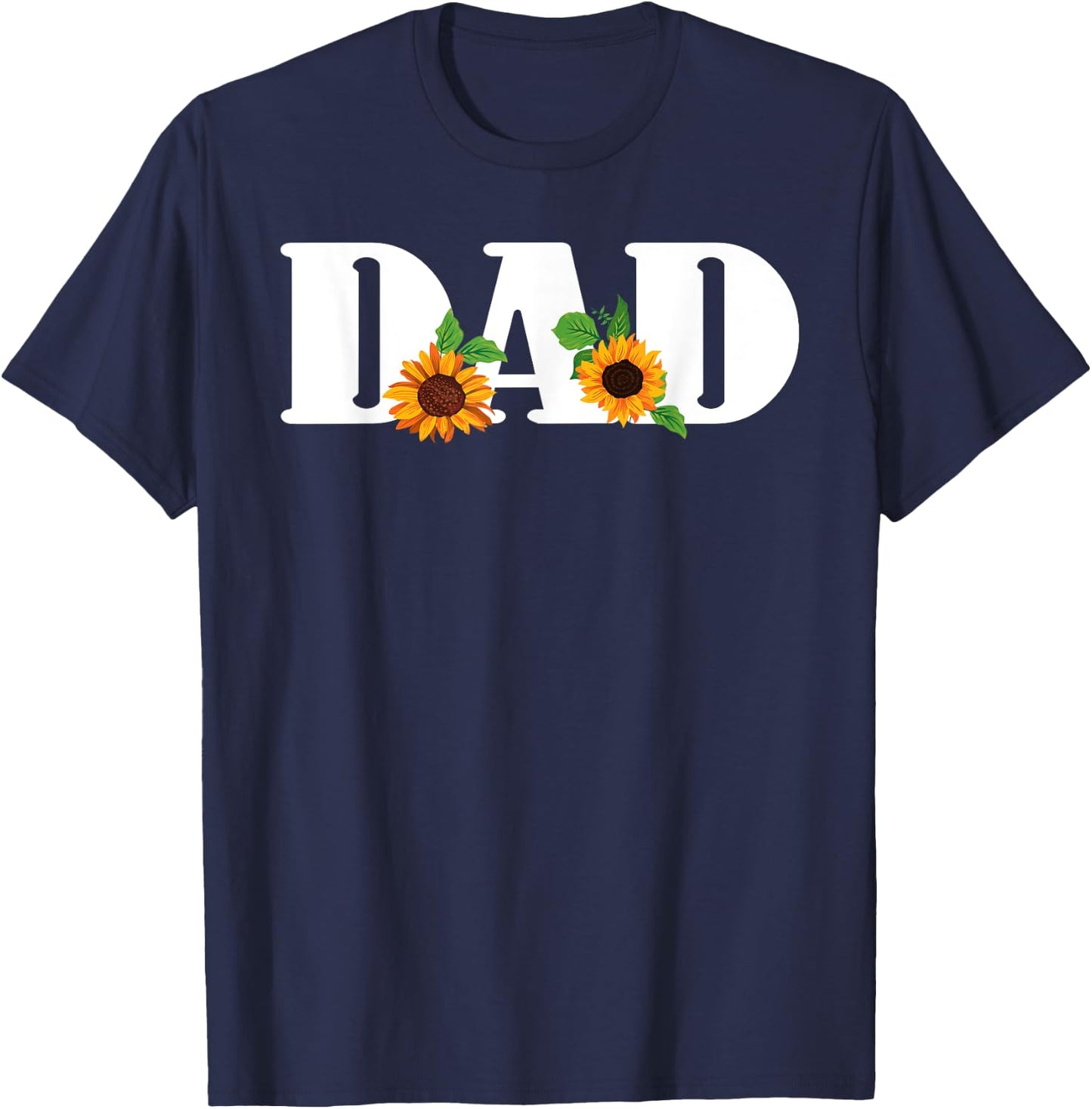 Daddy Spring Sunflowers DAD Funny Sunflower T-Shirt - T-Shirt | Navy