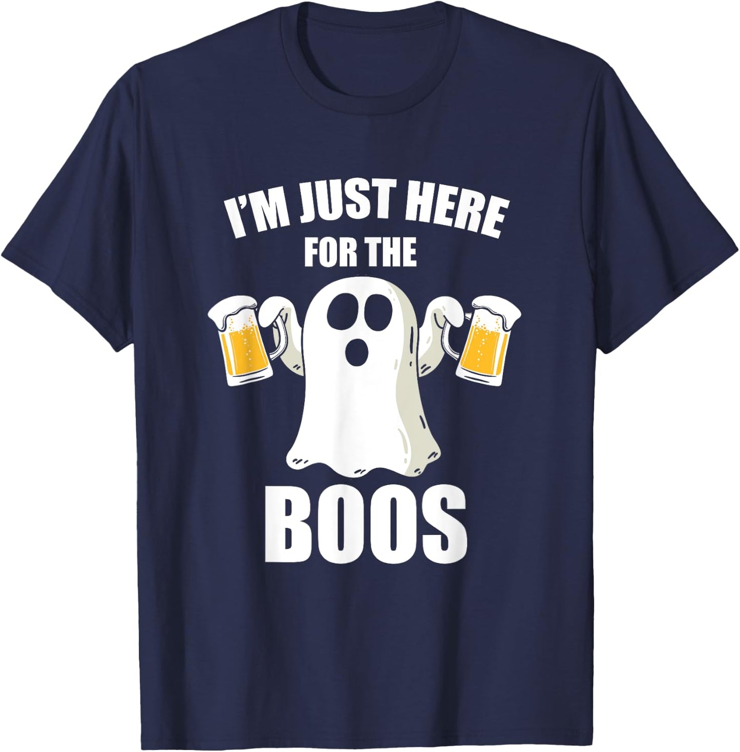 I'm Just Here For The Boos Funny Halloween T-Shirt - T-Shirt | Navy
