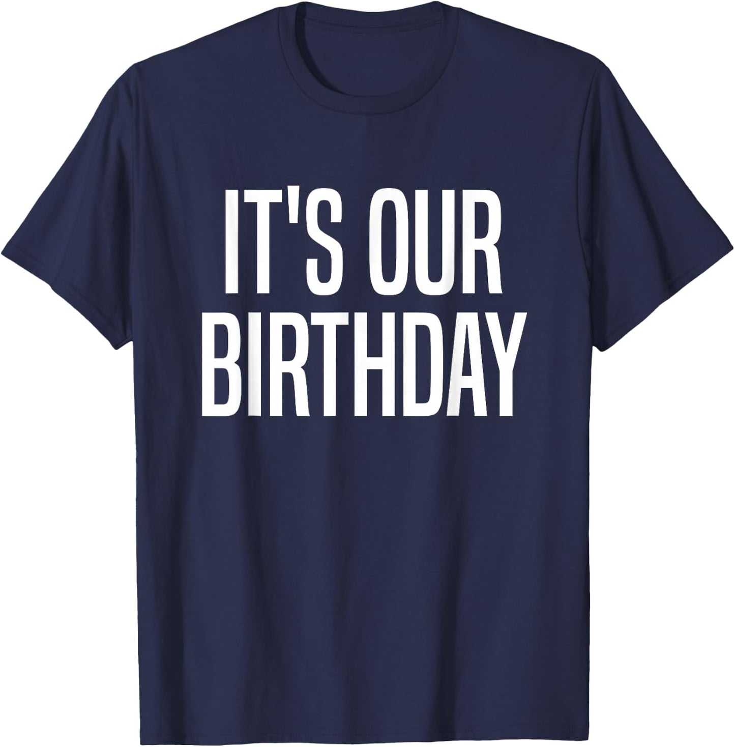 It's Our Birthday Twins T-Shirt - T-Shirt | Navy