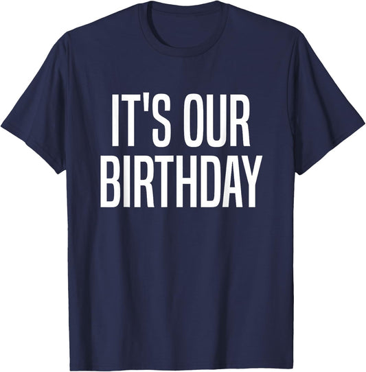 It's Our Birthday Twins T-Shirt - T-Shirt | Navy